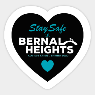 Stay Safe at Bernal Hearts Sticker